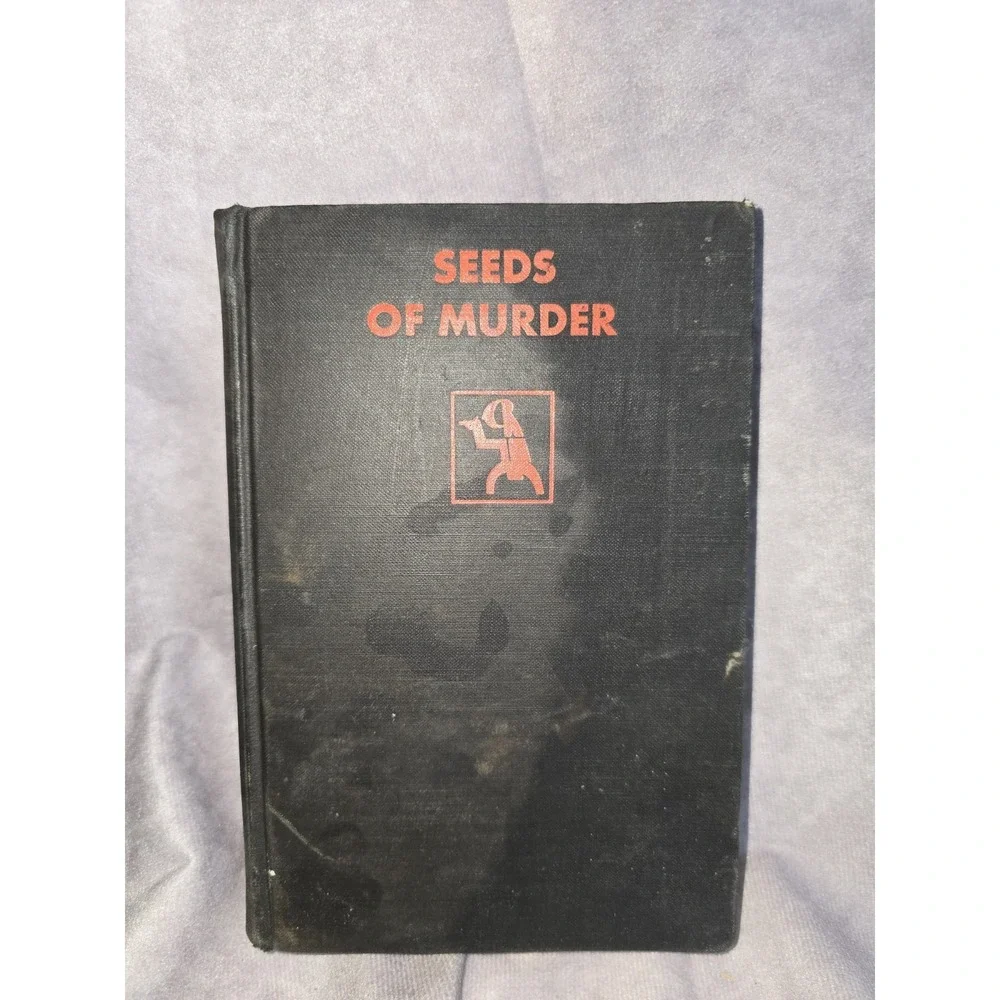 1930 Vintage Book: Seeds Of Murder By Van Wyck Mason Hardcover Vintage
